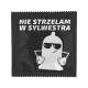 Nie strzelam w Sylwestra (prezerwatywy)